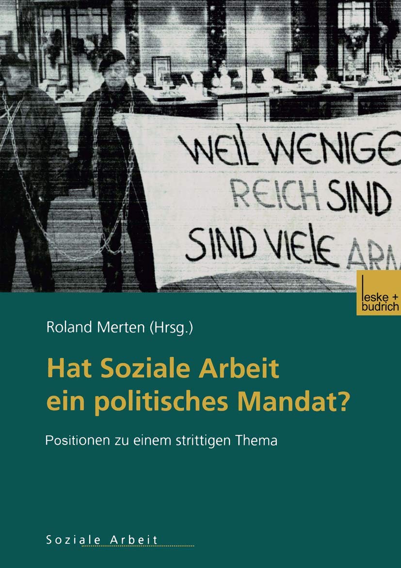 Hat Soziale Arbeit ein politisches Mandat?: Positionen zu einem strittigen Thema Law