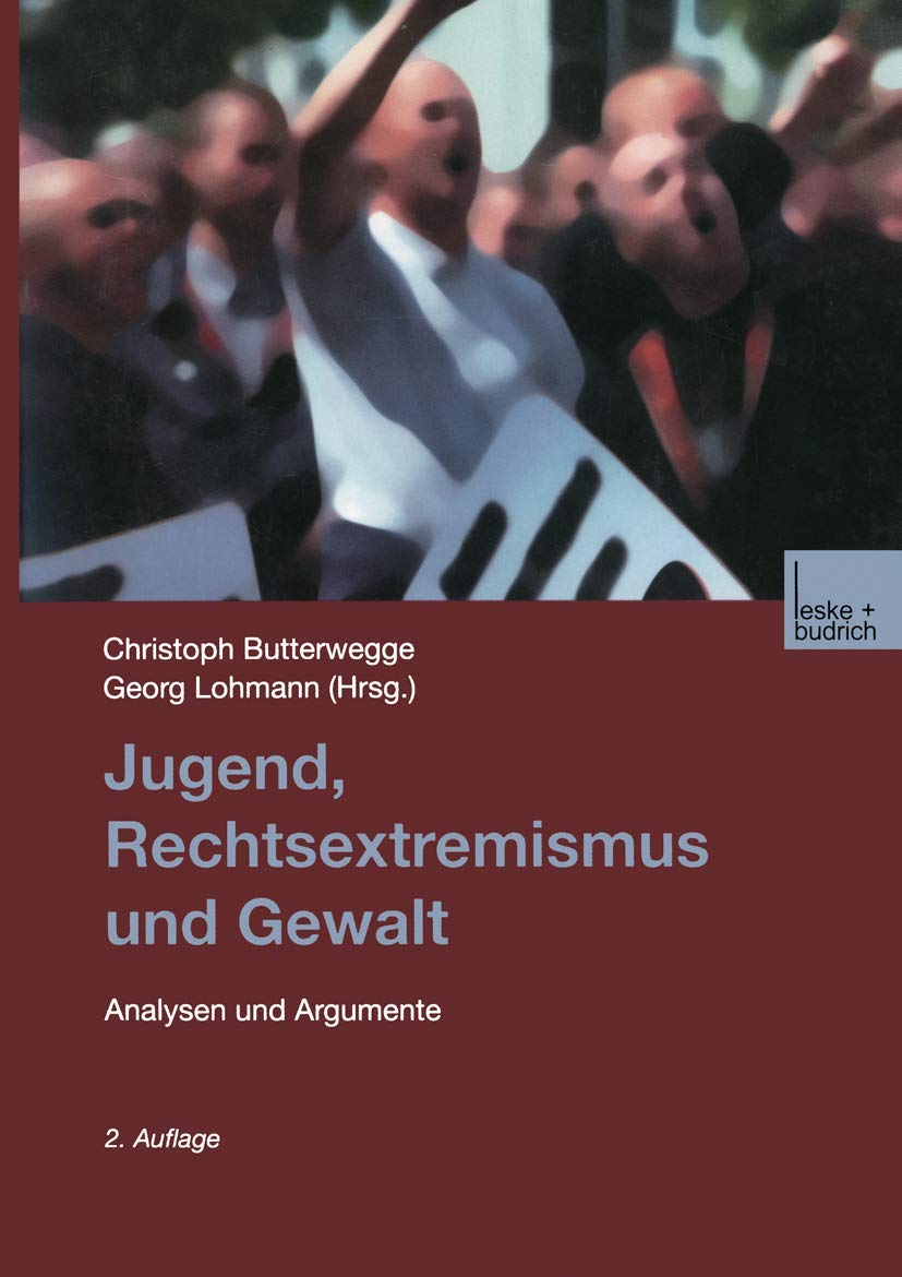 Jugend, Rechtsextremismus und Gewalt: Analyse und Argumente Law