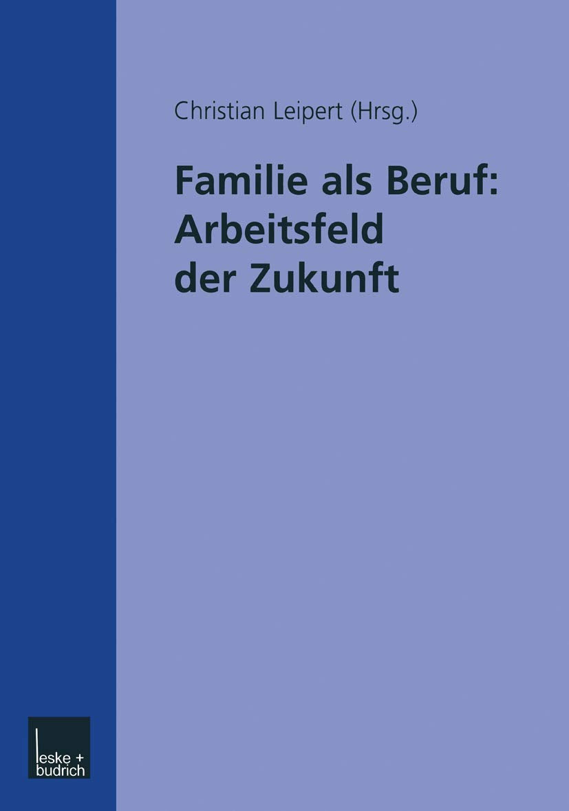 Familie als Beruf: Arbeitsfeld der Zukunft Law