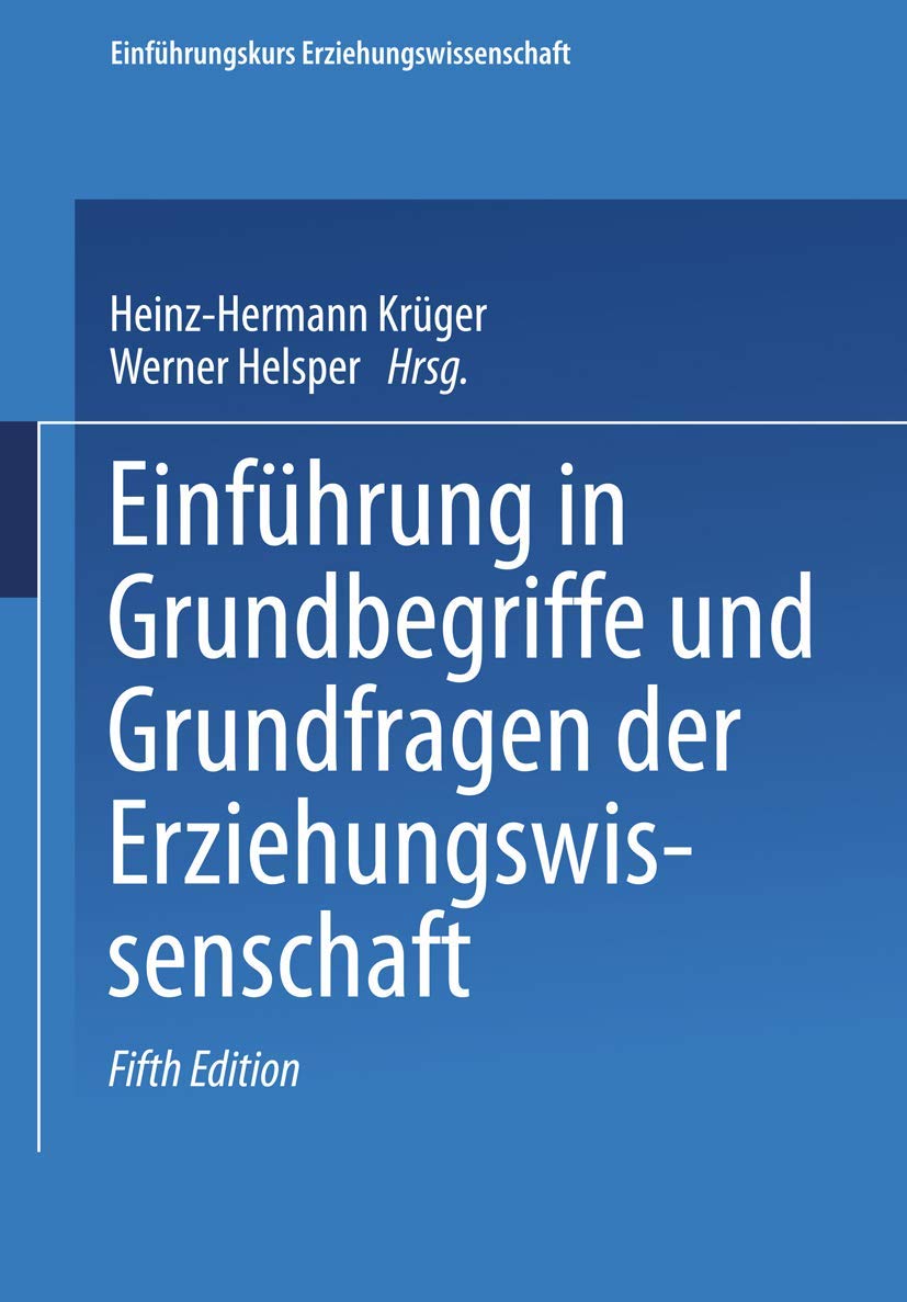 Einführung in Grundbegriffe und Grundfragen der Erziehungswissenschaft (Einführungskurs Erziehungswissenschaften, 1, Band 1) Law