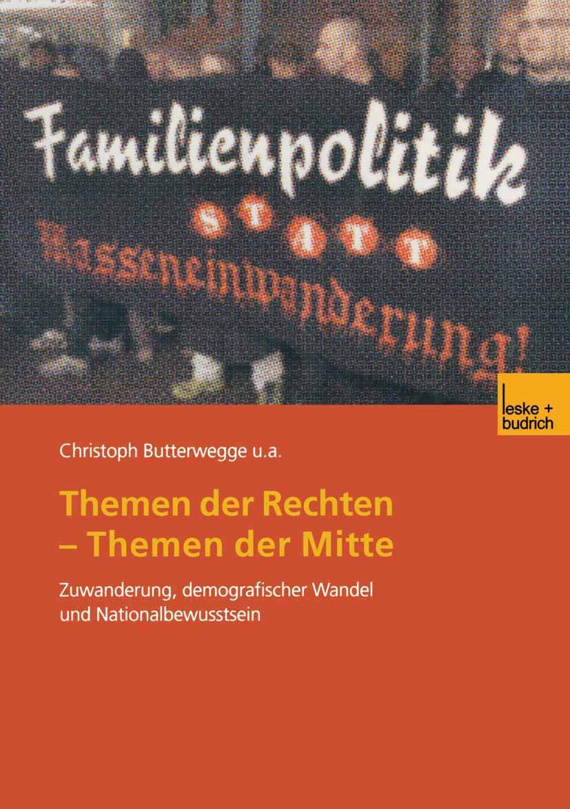 Themen Der Rechten - Themen Der Mitte: "Zuwanderung, Demografischer Wandel Und Nationalbewusstsein" Law