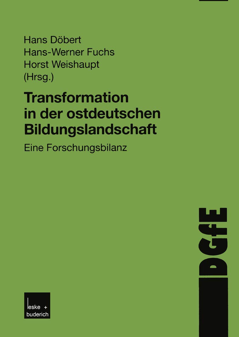 Transformation in der Ostdeutschen Bildungslandschaft: Eine Forschungsbilanz (Schriften der DGfE) (German Edition) Law