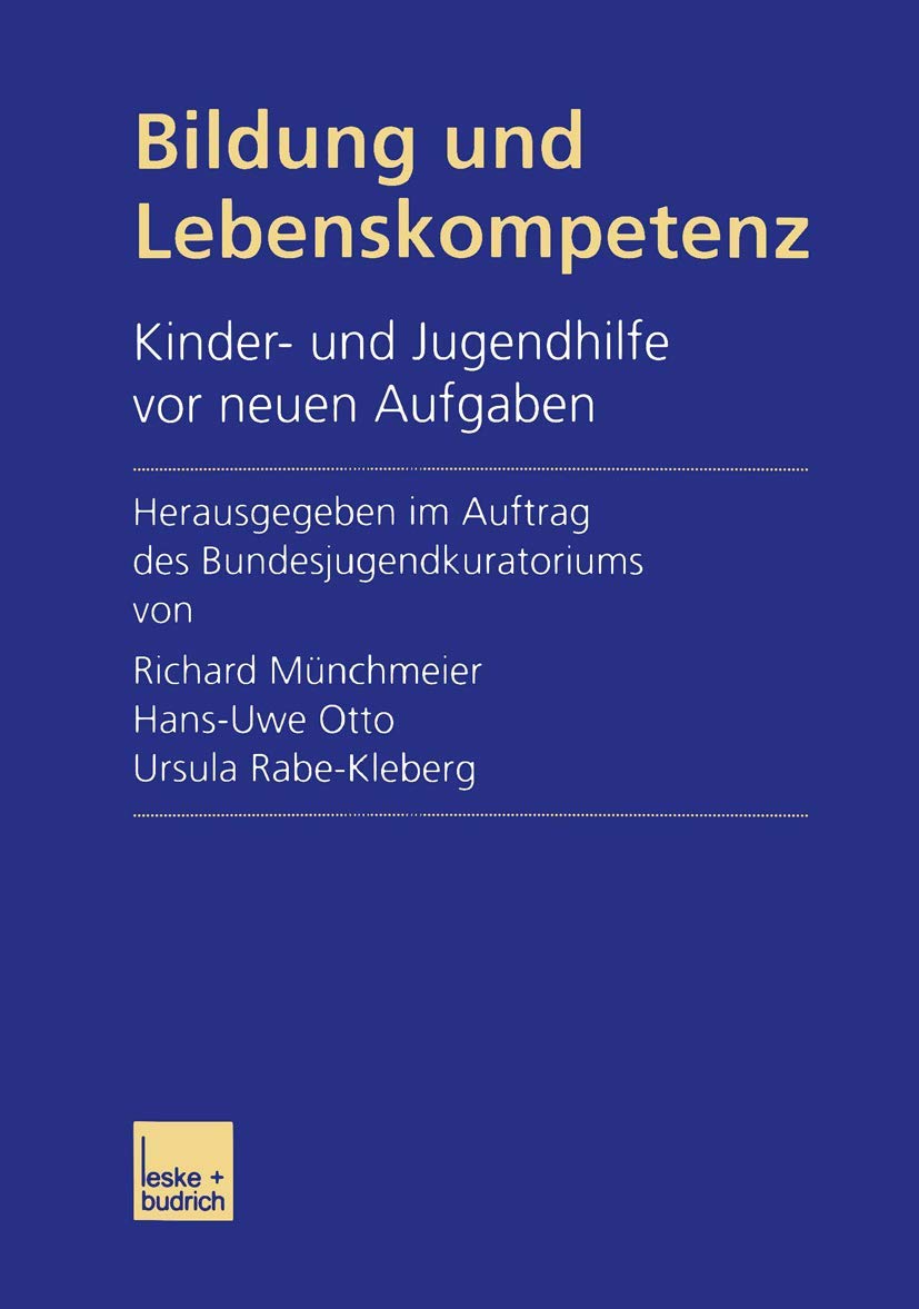 Bildung und Lebenskompetenz: Kinder- und Jugendhilfe vor neuen Aufgaben Law