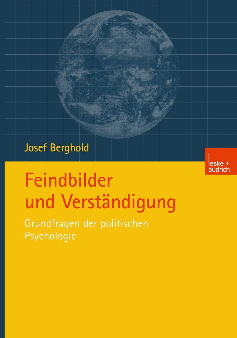 Feindbilder und Verständigung: Grundfragen der politischen Psychologie Law