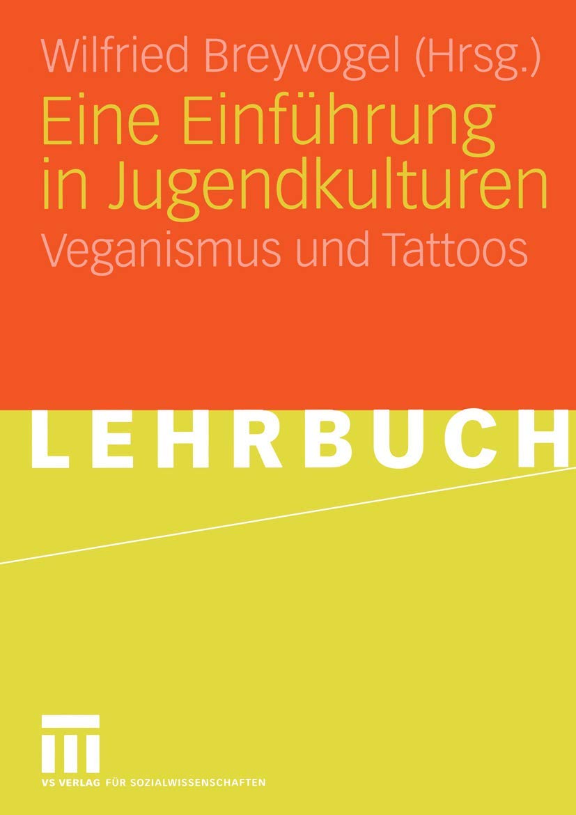 Eine Einführung in Jugendkulturen. Veganismus und Tattoos Law