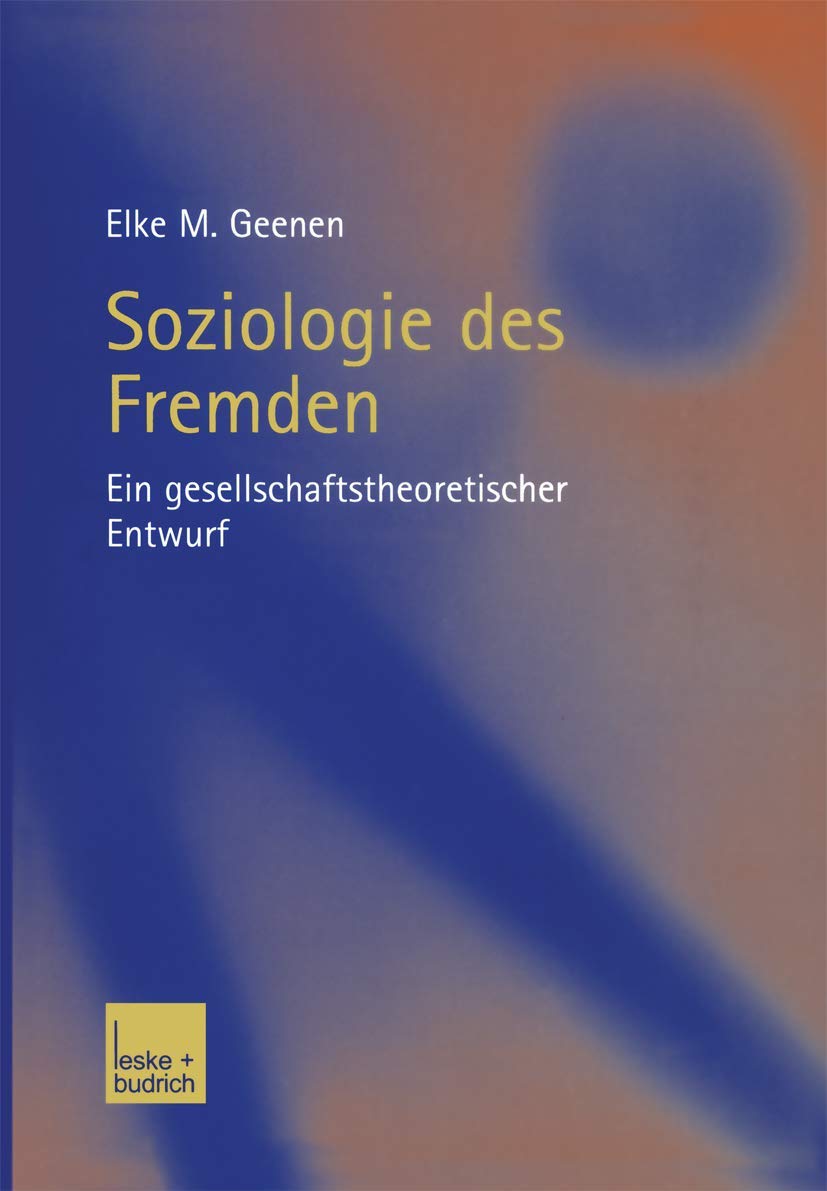 Soziologie des Fremden: Ein Gesellschaftstheoretischer Entwurf (German Edition) Law