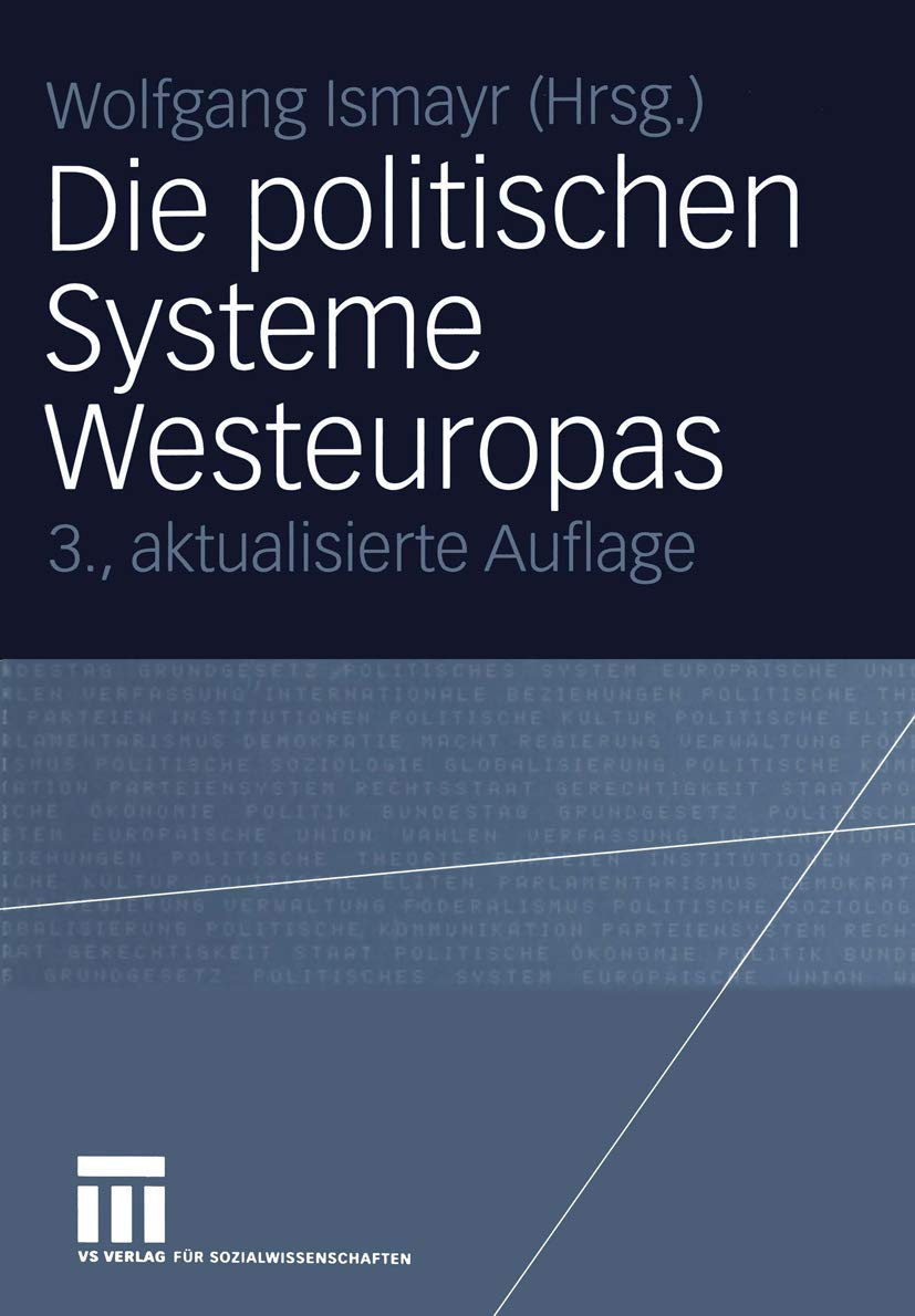 Die politischen Systeme Westeuropas (Uni-Taschenbücher) Social Sciences