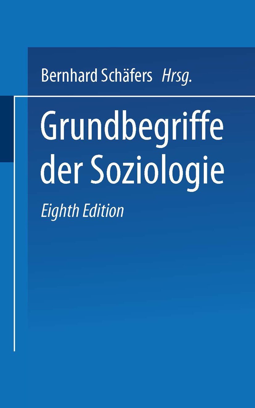 Grundbegriffe der Soziologie Social Sciences