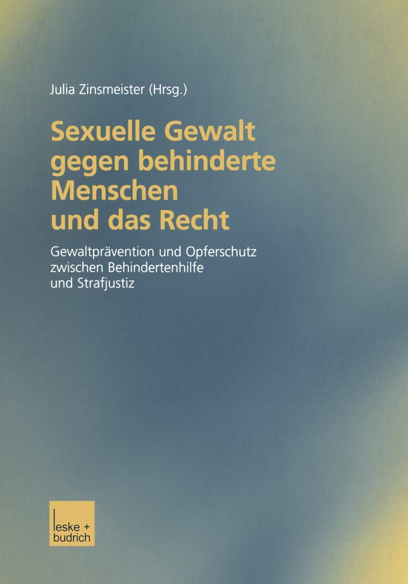 Sexuelle Gewalt gegen behinderte Menschen und das Recht book