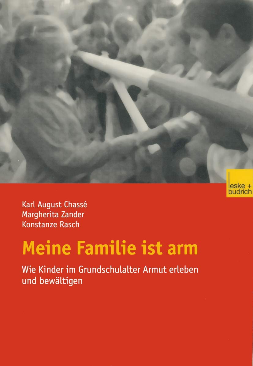 Meine Familie ist arm: Wie Kinder im Grundschulalter Armut erleben und bewältigen Law
