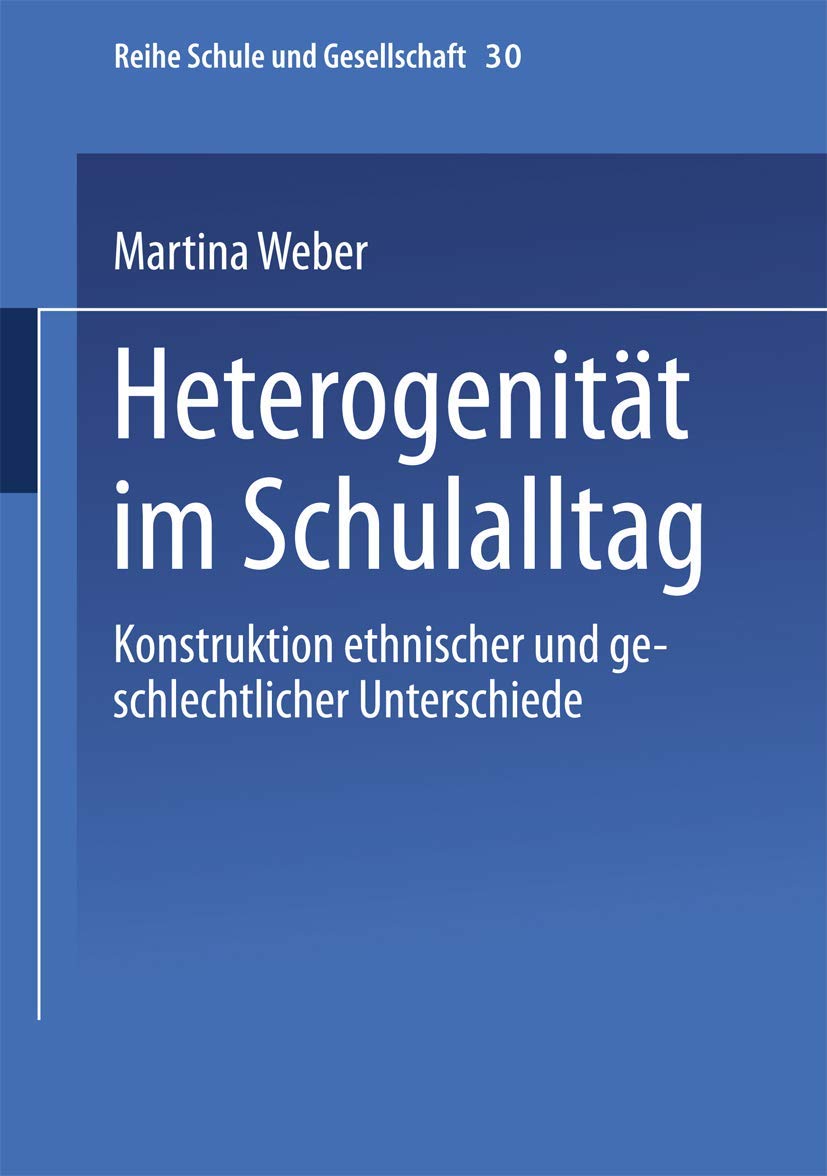 Heterogenität im Schulalltag: Konstruktion ethnischer und geschlechtlicher Unterschiede book