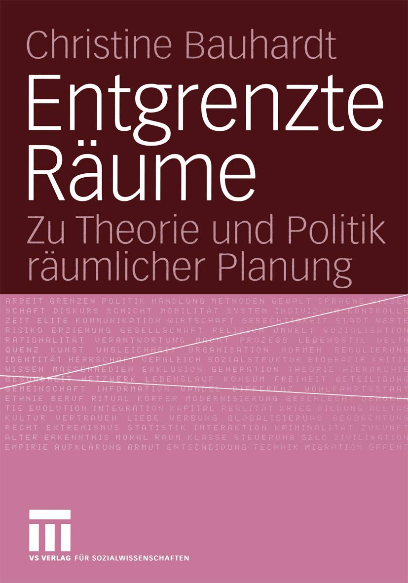 Entgrenzte Räume: Zu Theorie und Politik räumlicher Planung Law