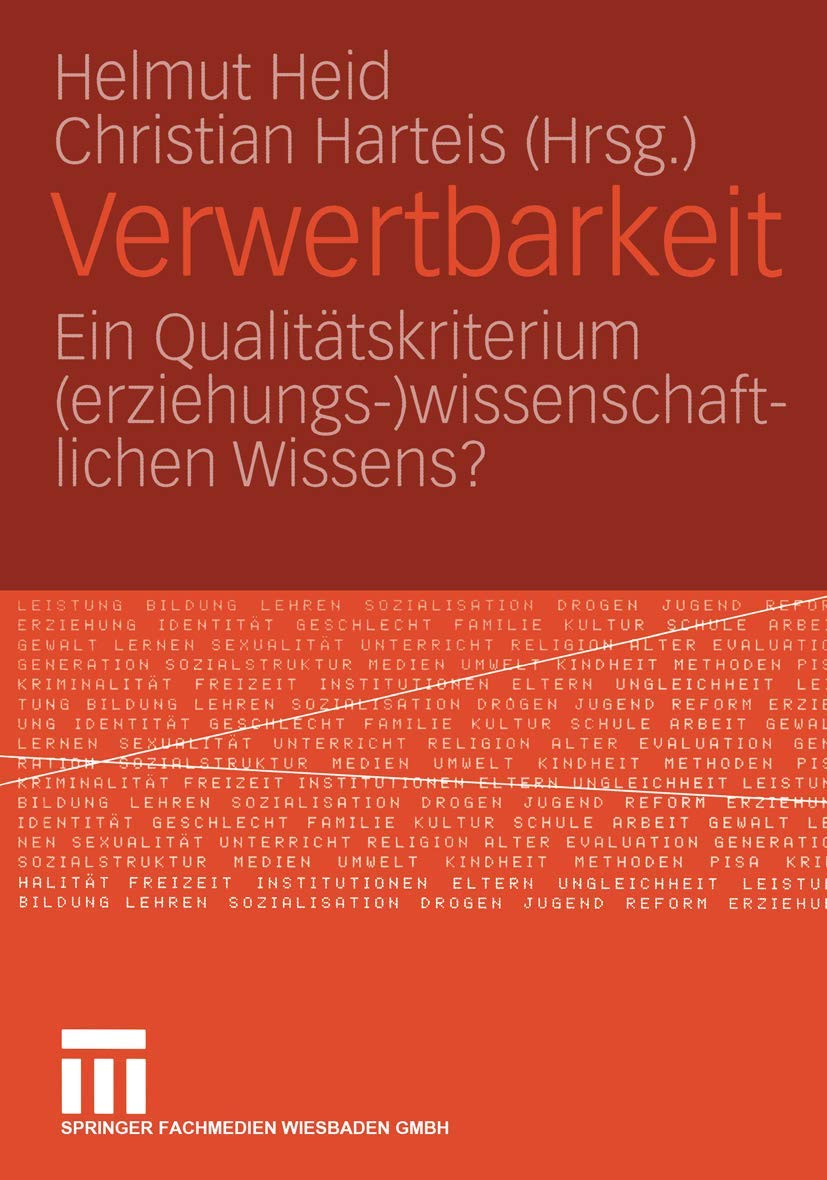 Verwertbarkeit: Ein Qualitätskriterium (erziehungs-)wissenschaftlichen Wissens? Education & Training