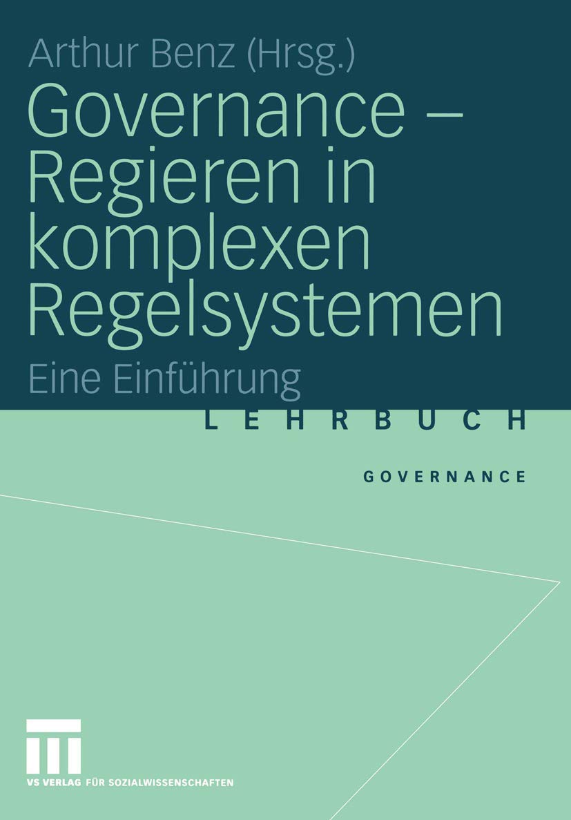 Governance - Regieren in komplexen Regelsystemen: Eine Einführung (Governance, 1) Law