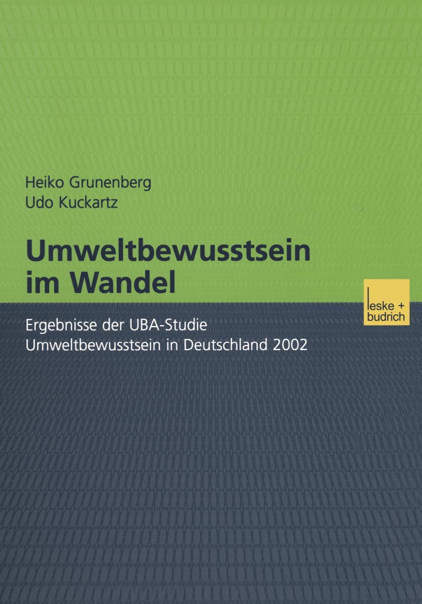 Umweltbewusstsein im Wandel: Ergebnisse der UBA-Studie Umweltbewusstsein in Deutschland 2002 Law