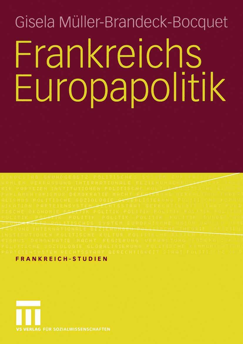 Frankreichs Europapolitik (Frankreich - Studien, 9, Band 9) Law