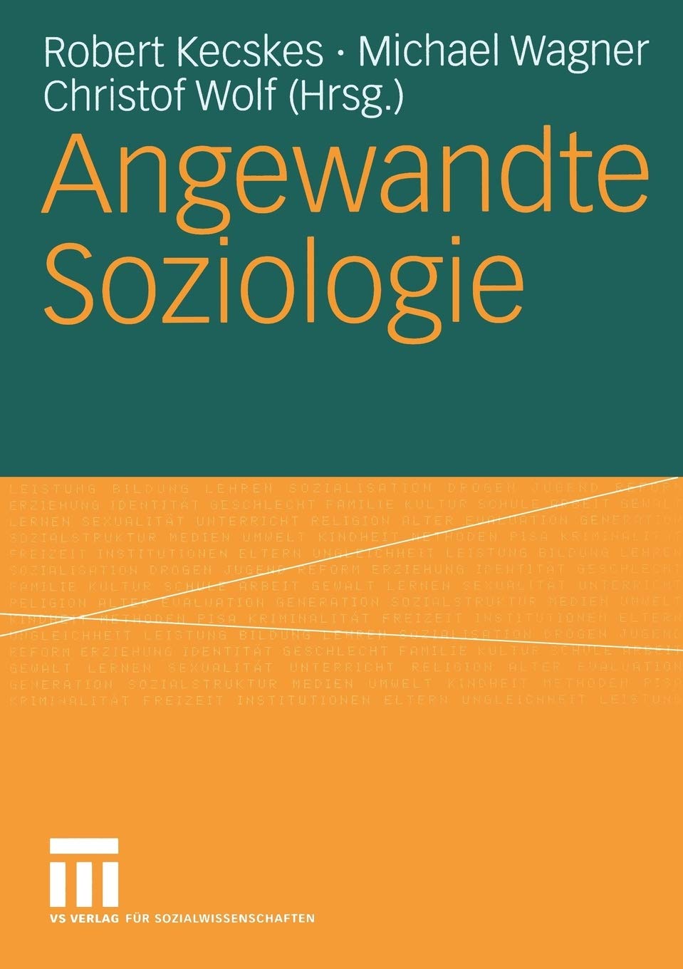 Angewandte Soziologie: Für Jürgen Friedrichs Law