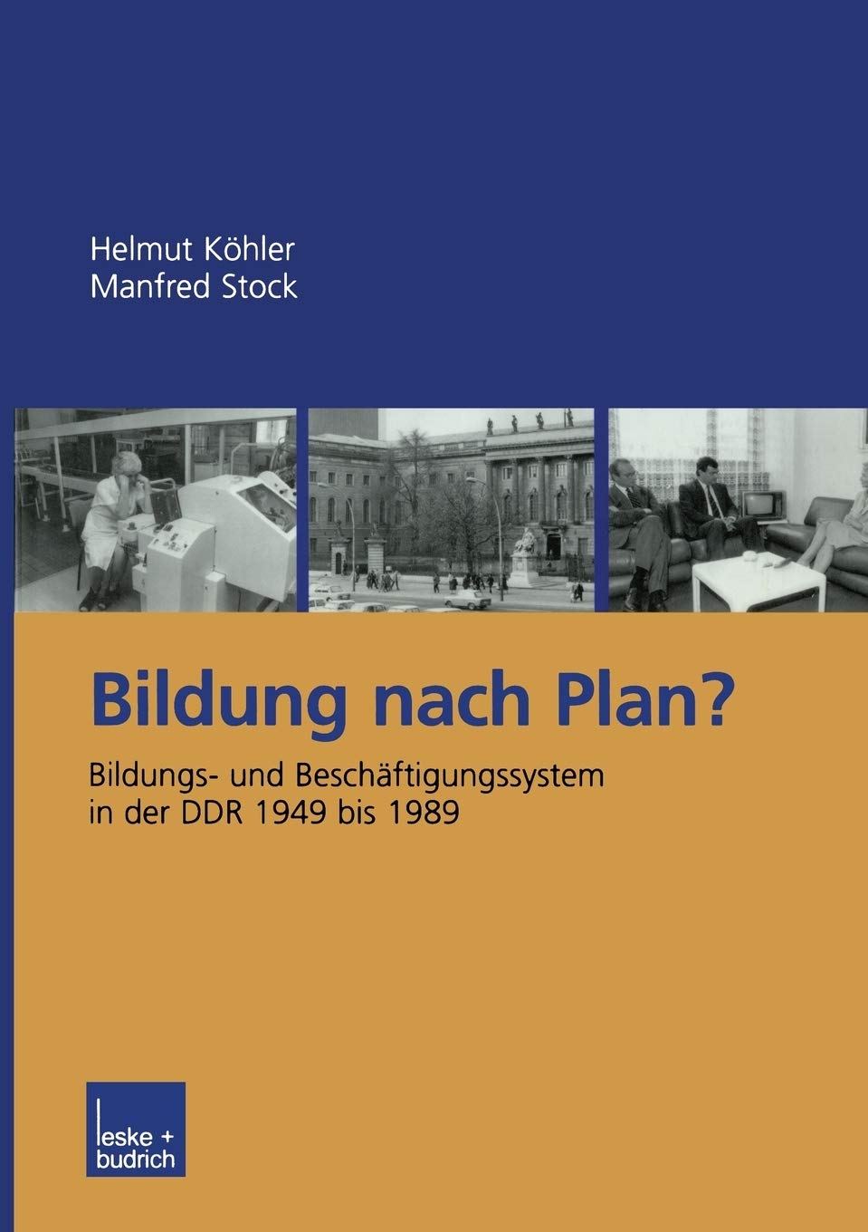Bildung nach Plan?: Bildungs- und Beschäftigungssystem in der DDR 1949 bis 1989 (German Edition) Law