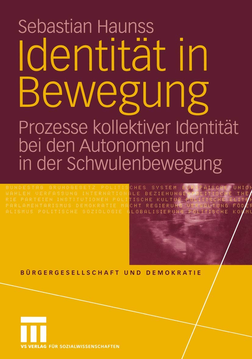 Identität in Bewegung: Prozesse Kollektiver Identität bei den Autonomen und in der Schwulenbewegung book