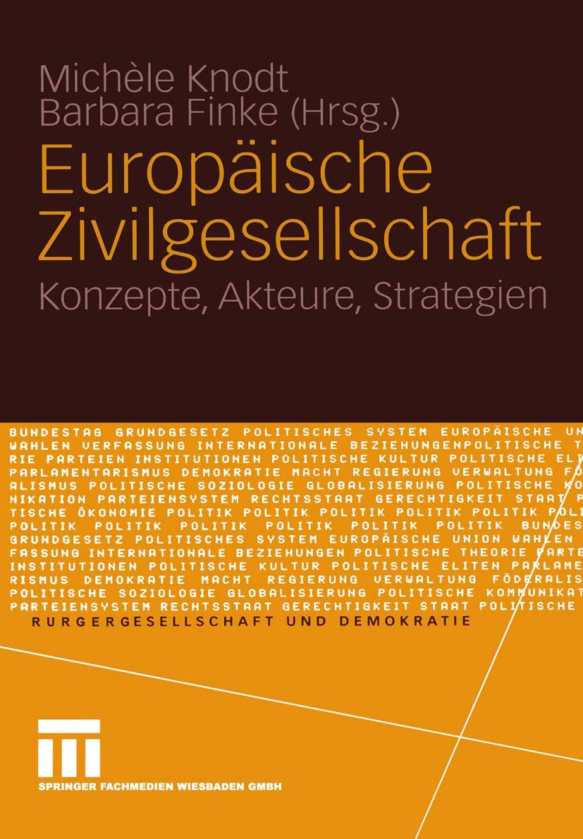 Europäische Zivilgesellschaft: Konzepte, Akteure, Strategien (Bürgergesellschaft und Demokratie, 18) Law