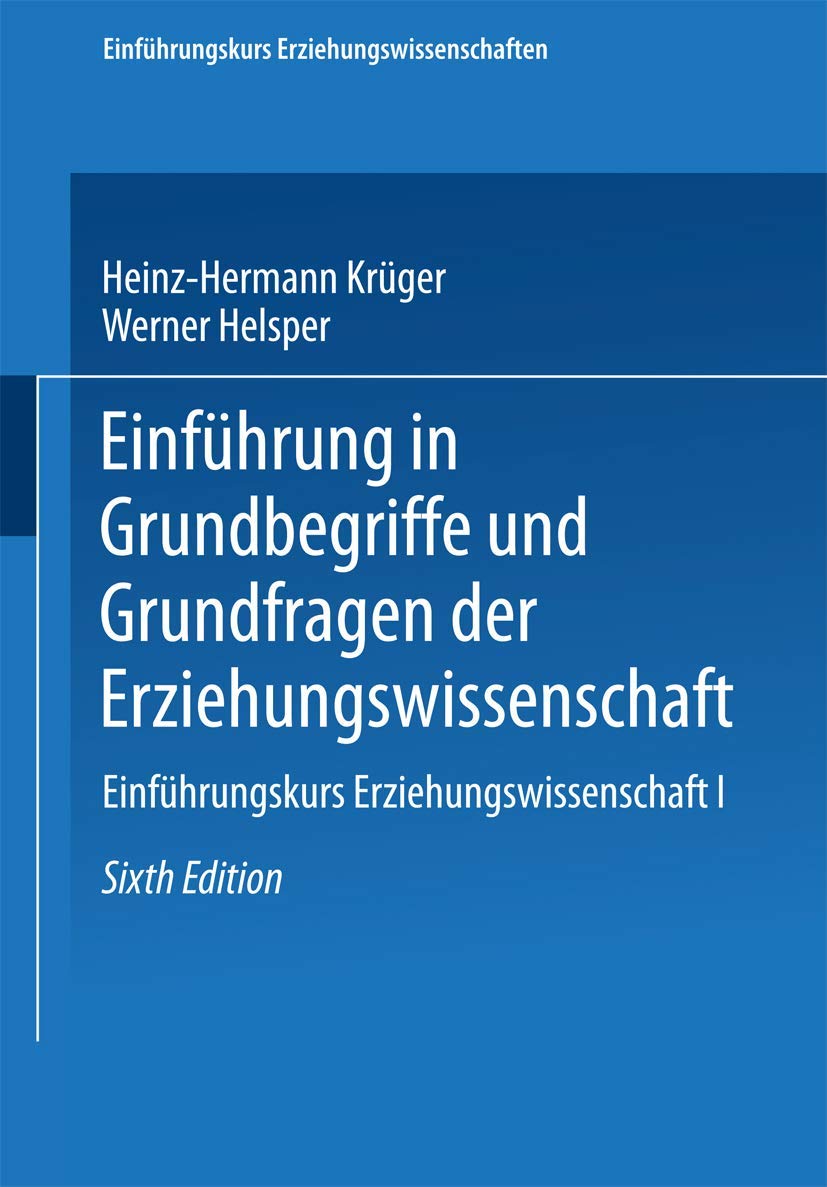 Einführung in Grundbegriffe und Grundfragen der Erziehungswissenschaft (Einführungskurs Erziehungswissenschaften, 1, Band 1) Law