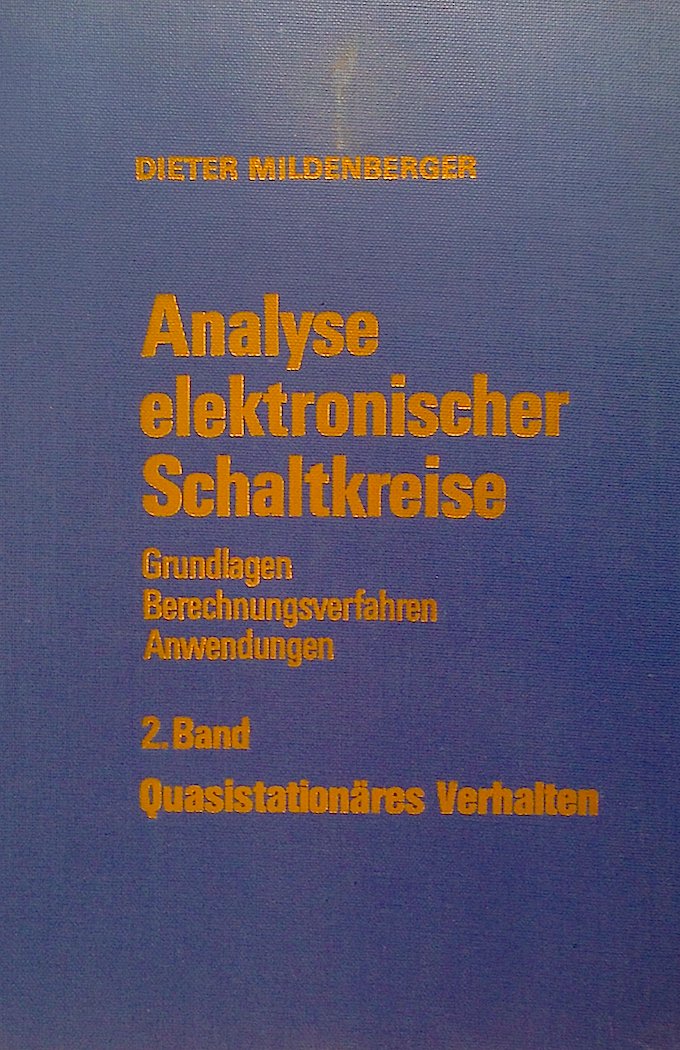 Analyse elektronischer Schaltkreise 2. Band: Quasistationäres Verhalten Books
