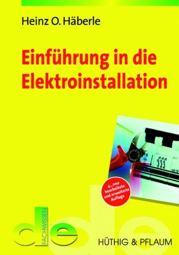 Einführung in die Elektroinstallation (de-Fachwissen) Business & Technology