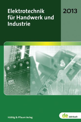 Elektrotechnik für Handwerk und Industrie 2013 (de-Jahrbuch) Learning & Reference