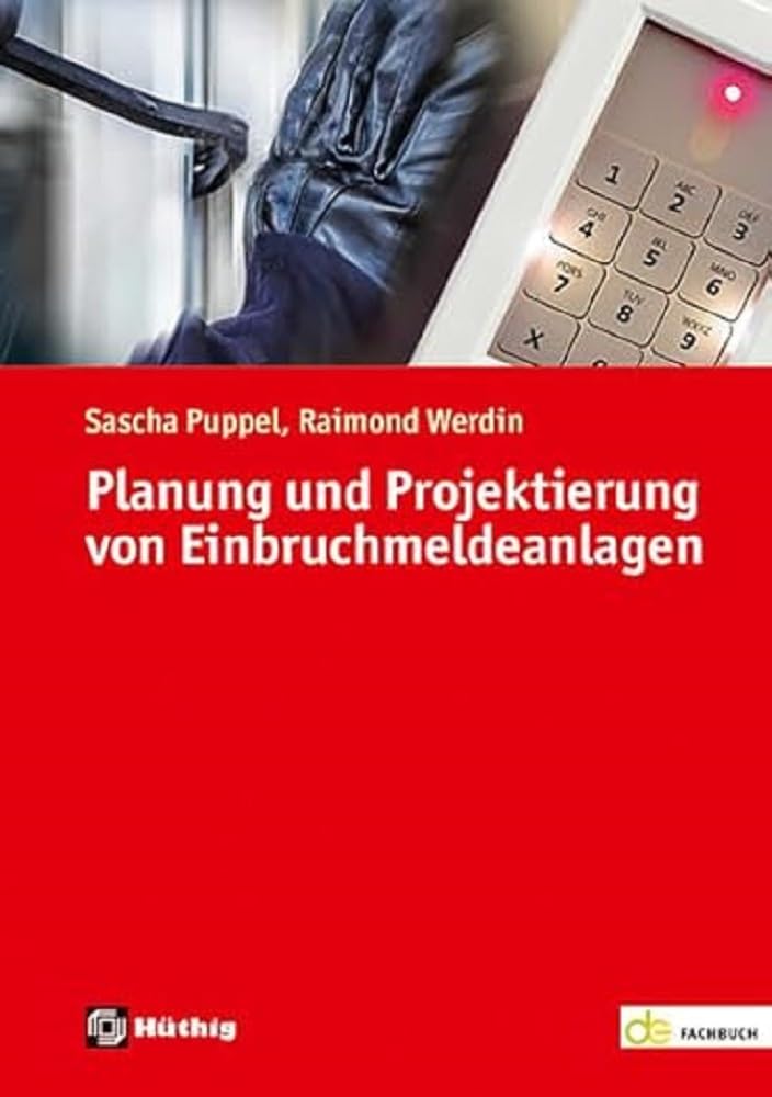 Planung und Projektierung von Einbruchmeldeanlagen (de-Fachwissen) Business & Technology