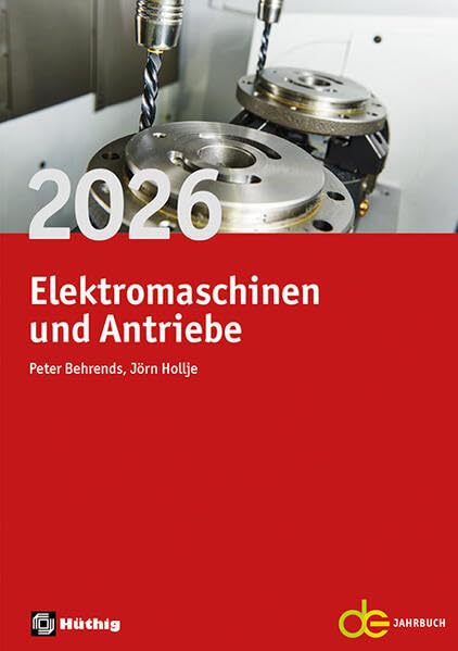 Jahrbuch für Elektromaschinenbau + Elektronik / Jahrbuch für Elektromaschinen und Antriebe 2026 Media & Communication