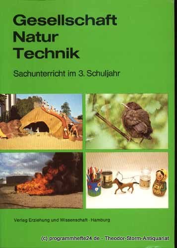 Gesellschaft Natur Technik. Sachunterricht im 3. Schuljahr Books