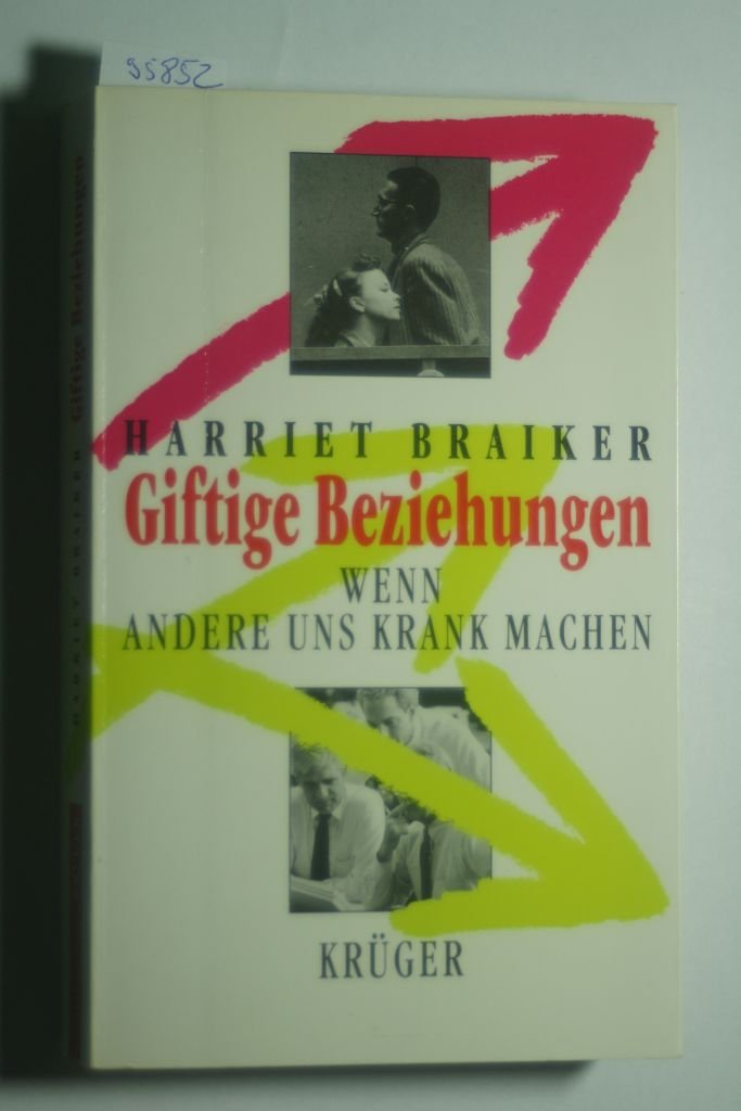 Giftige Beziehungen. Wenn andere uns krank machen Medicine