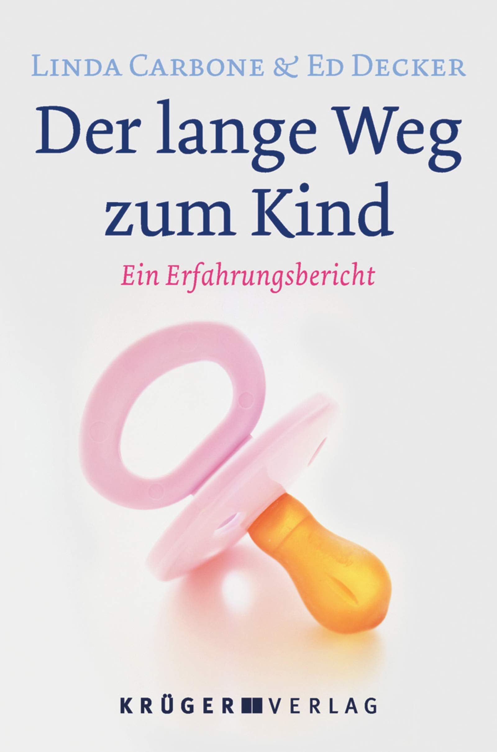 Der lange Weg zum Kind: Ein Erfahrungsbericht Medicine