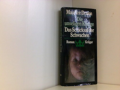Die unseligen Könige II. Das Schicksal der Schwachen Books