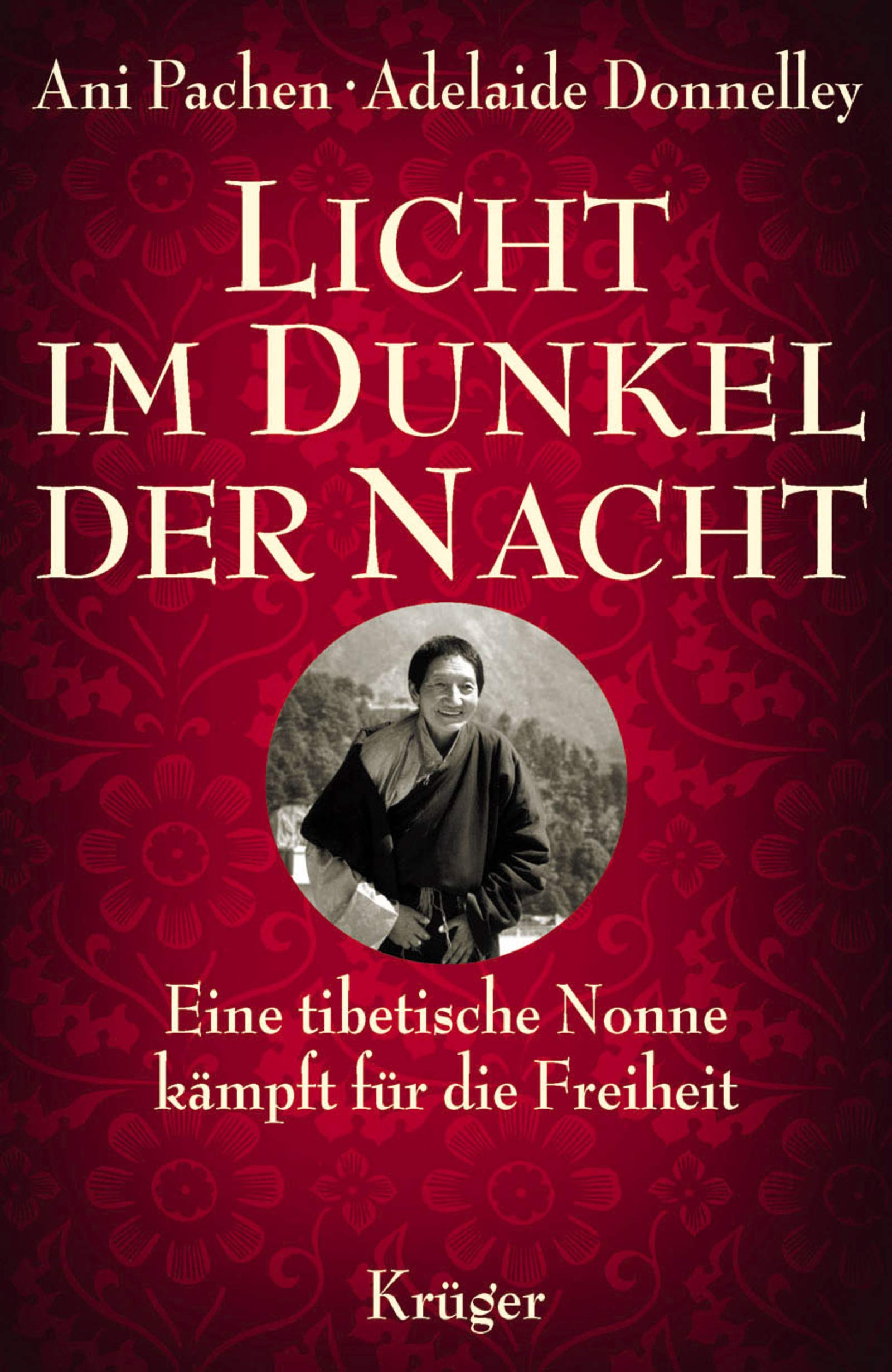 Licht im Dunkel der Nacht: Eine tibetische Nonne kämpft für die Freiheit Politics & Society