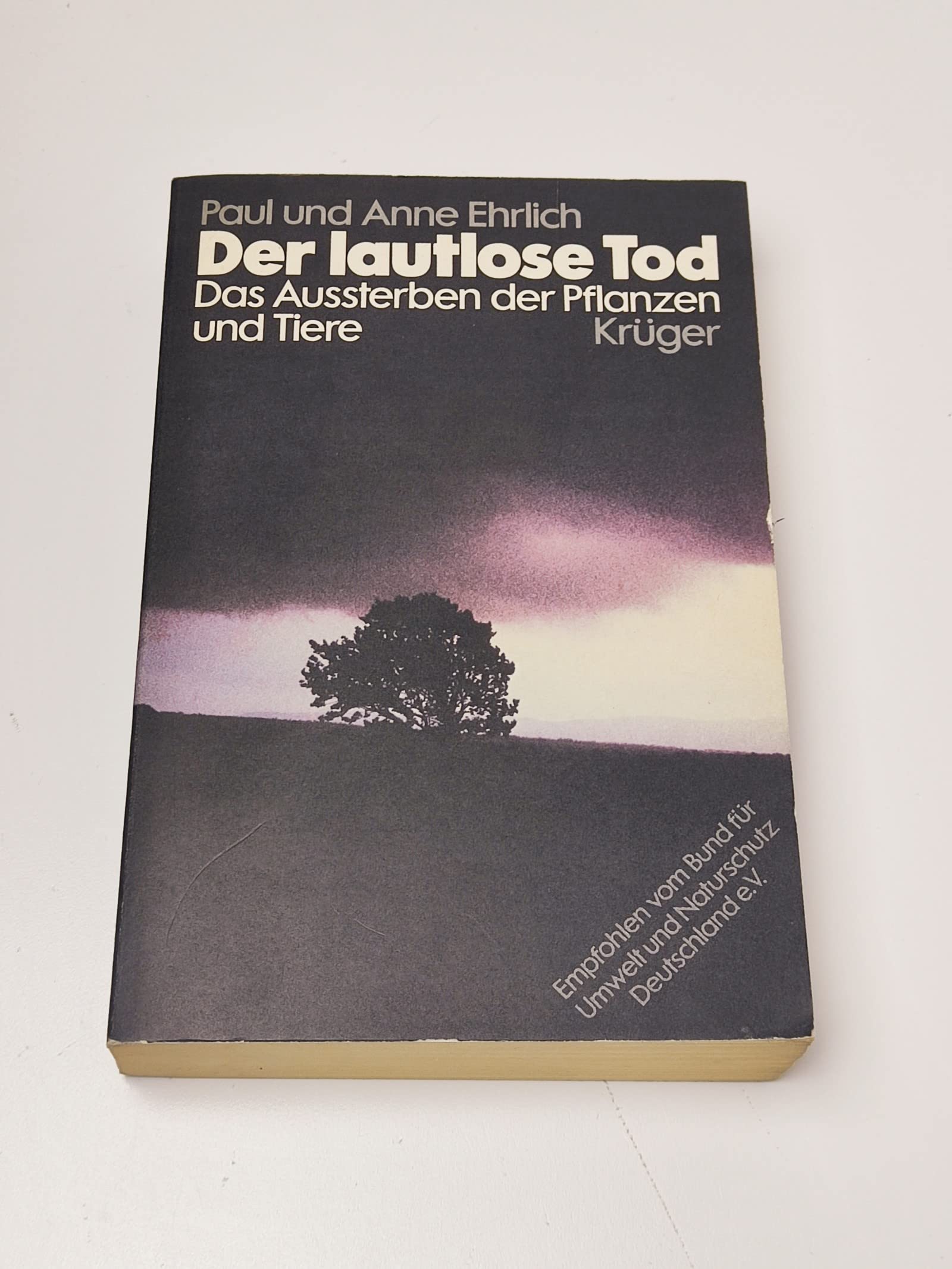 Der lautlose Tod. Das Aussterben der Pflanzen und Tiere. Deutsche Bearbeitung vom Bund für Umwelt und Naturschutz Deutschland (BUND) e.V. Mitarbeiter: Peter Beck, Donath Kamphausen, Dieter Popp, Hubert Weiger. Politics & History