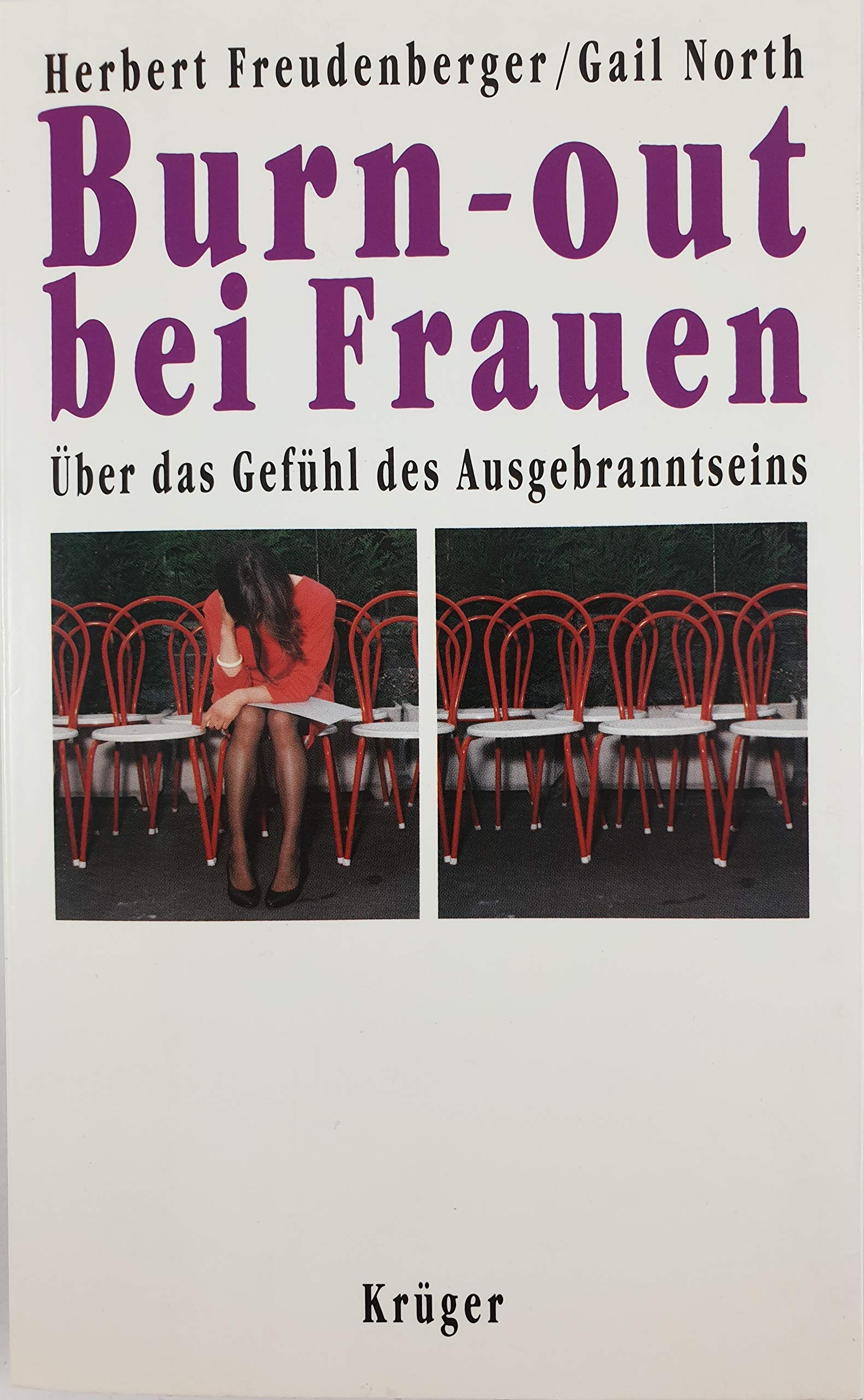 Burn-out bei Frauen. Über das Gefühl des Ausgebranntseins Social Sciences