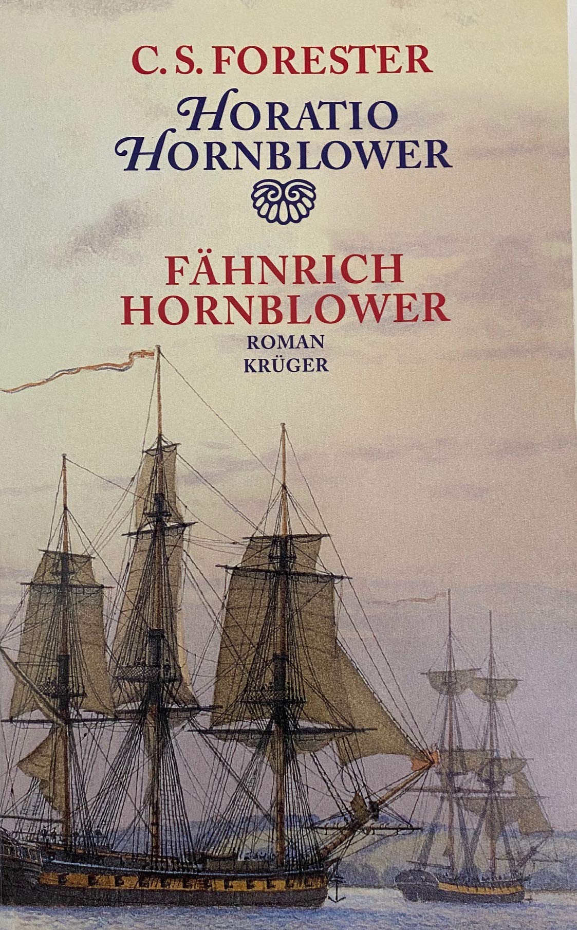 Fähnrich Hornblower - Horatio Hornblower Band 1 Gesamtwerk in Einzelausgaben mit Zeichnungen und Karten von Samuel H. Bryant) Books