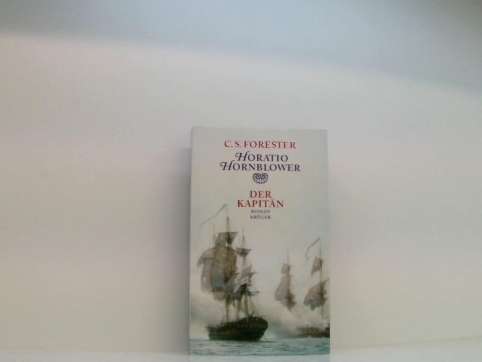 Horatio Hornblower - Der Kapitän (Gesamtwerk in Einzelausgaben mit Zeichnungen und Karten von Samuel H. Bryant). Mit 4 Karten. Illustr O-Paperback, verlagsfrisch, sauber!. - 245 S. (pages) Books