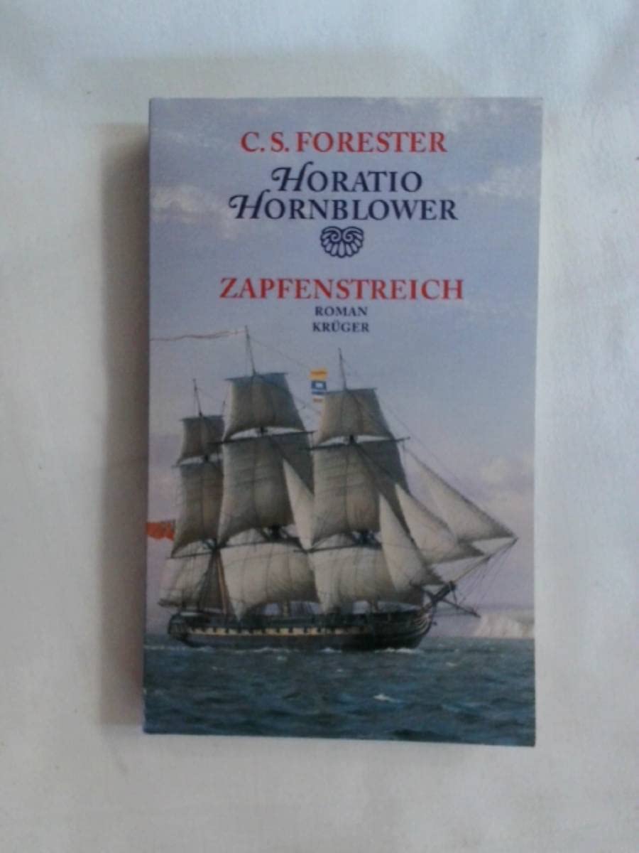 Horatio Hornblower - Der Zapfenstreich (Gesamtwerk in Einzelausgaben mit Zeichnungen und Karten von Samuel H. Bryant). Illustr O-Paperback, verlagsfrisch, sauber!. - 252 S. (pages) Books
