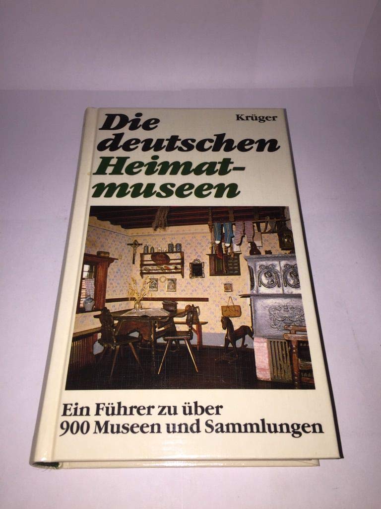 Die deutschen Heimatmuseen. Ein Führer zu über 900 Museen und Sammlungen Books