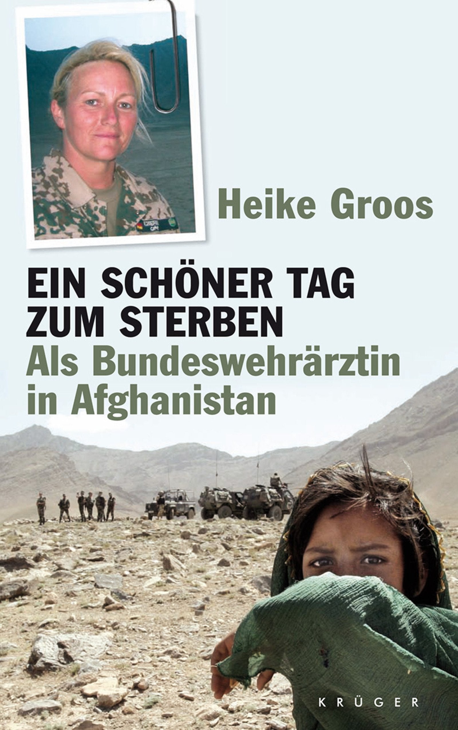 Ein schöner Tag zum Sterben: Als Bundeswehrärztin in Afghanistan (Populäres Sachbuch) Books