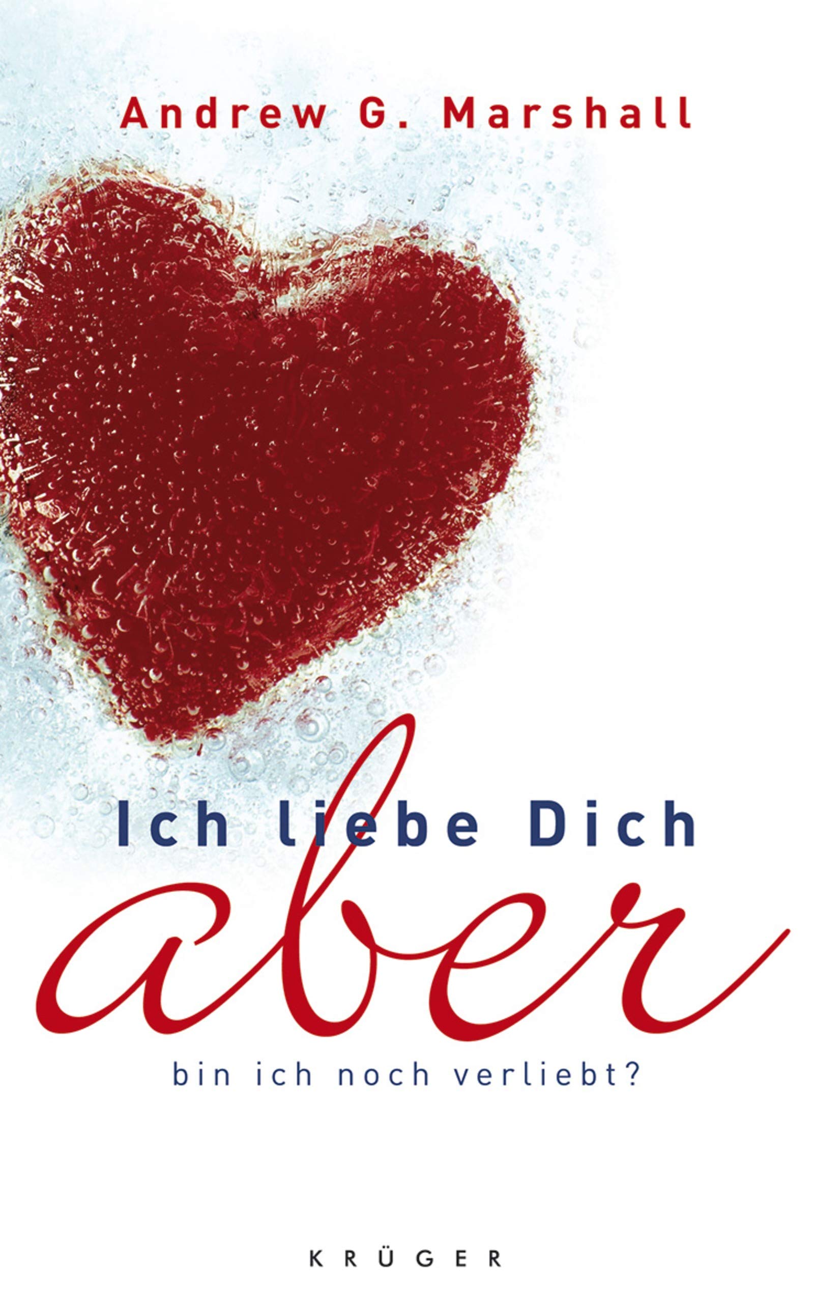 Ich liebe dich, aber bin ich noch verliebt? Partnership & Love