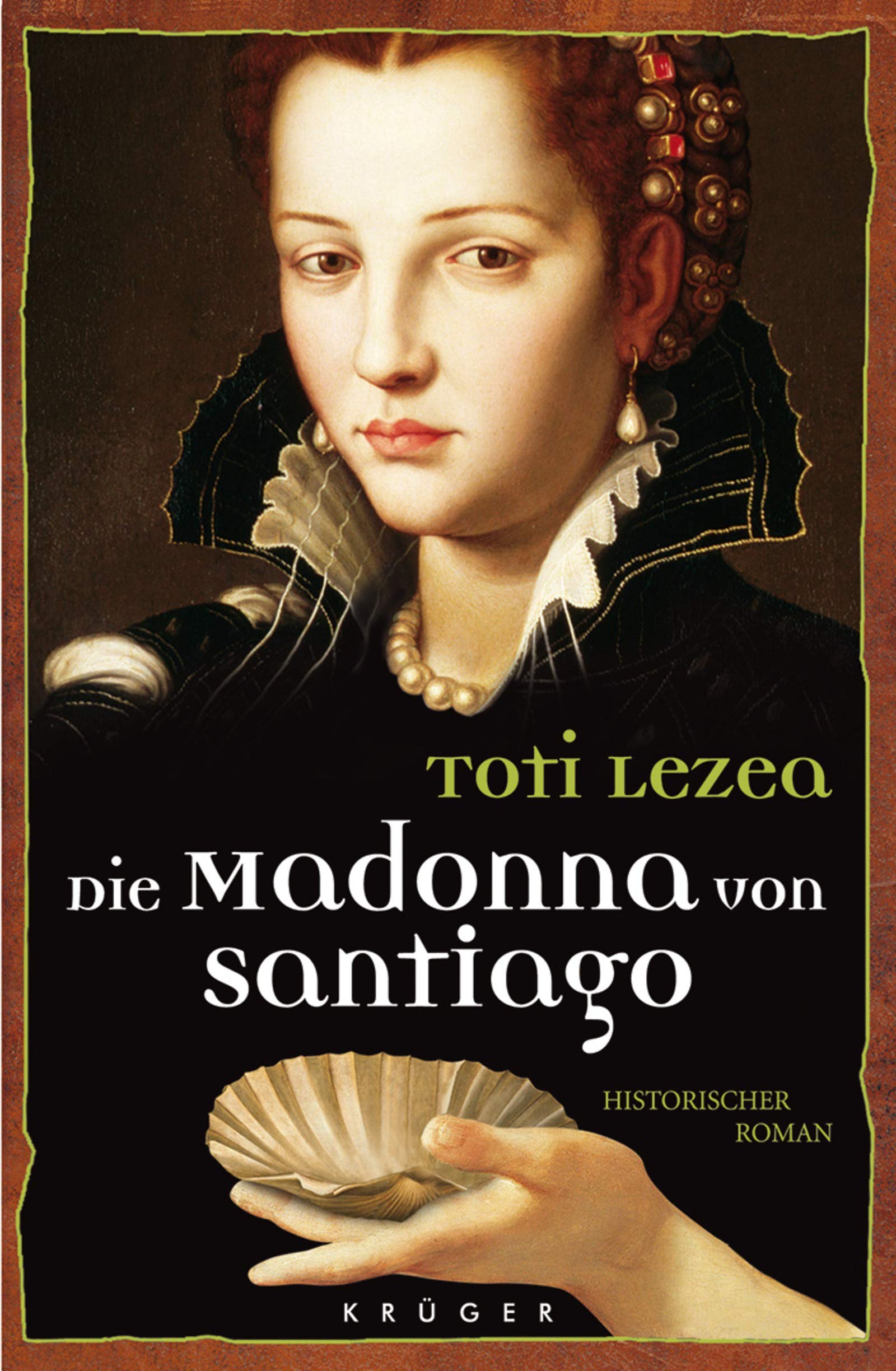 Die Madonna von Santiago: Historischer Roman Historical Fiction