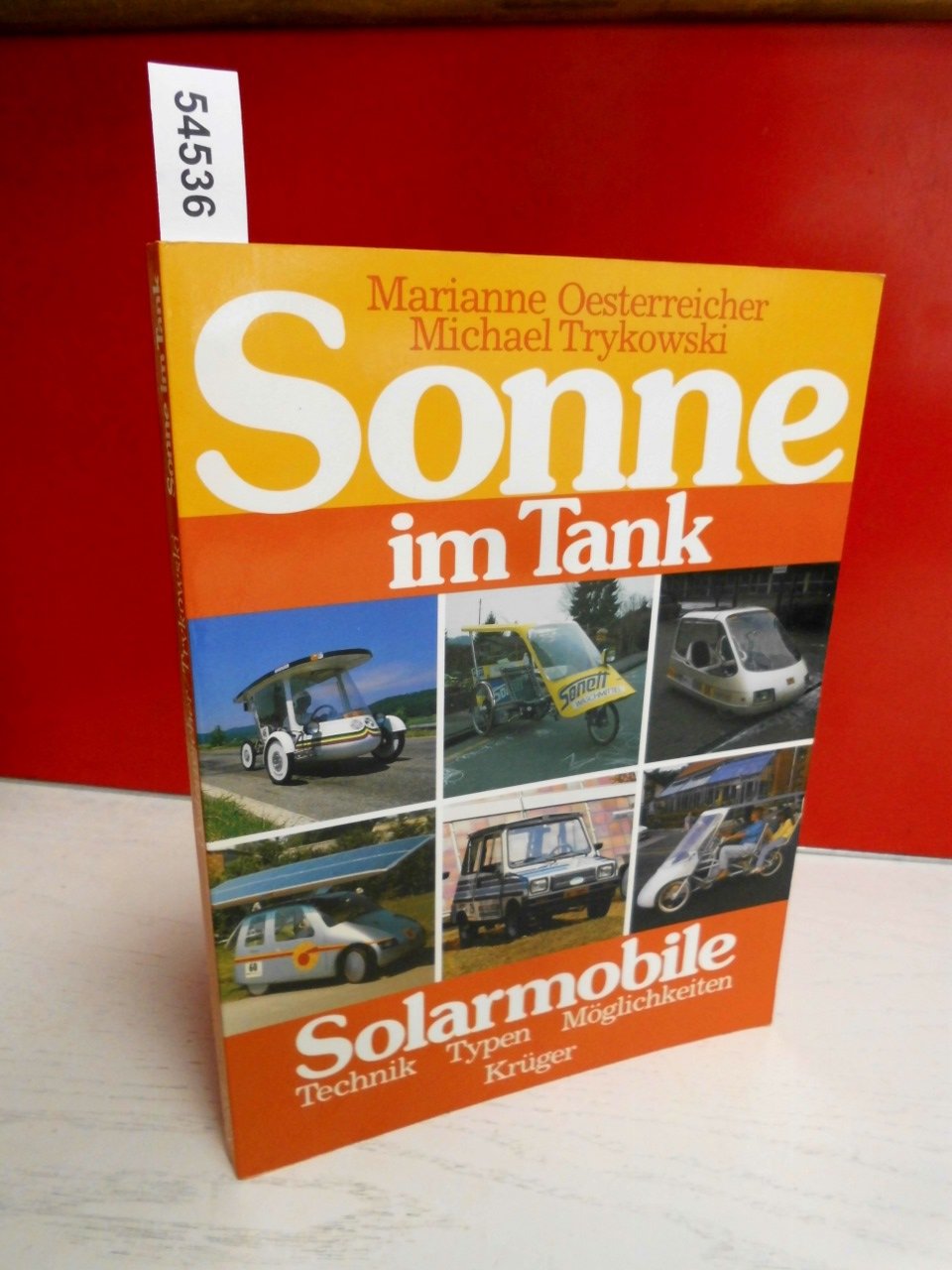 Product Image: Sonne im Tank. Solarmobile. Typen, Technik, Möglichkeiten