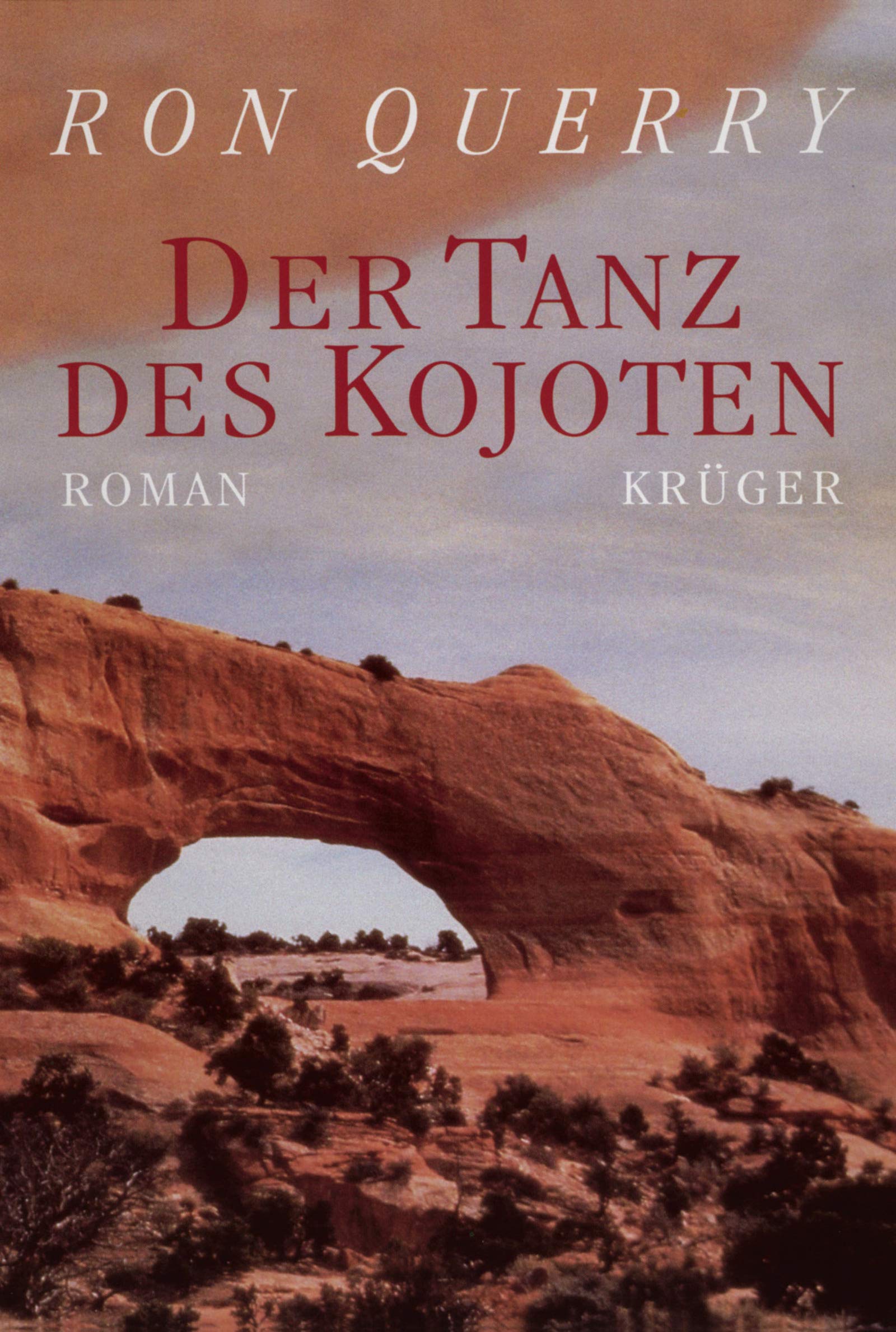 Der Tanz des Kojoten: Roman Contemporary literature
