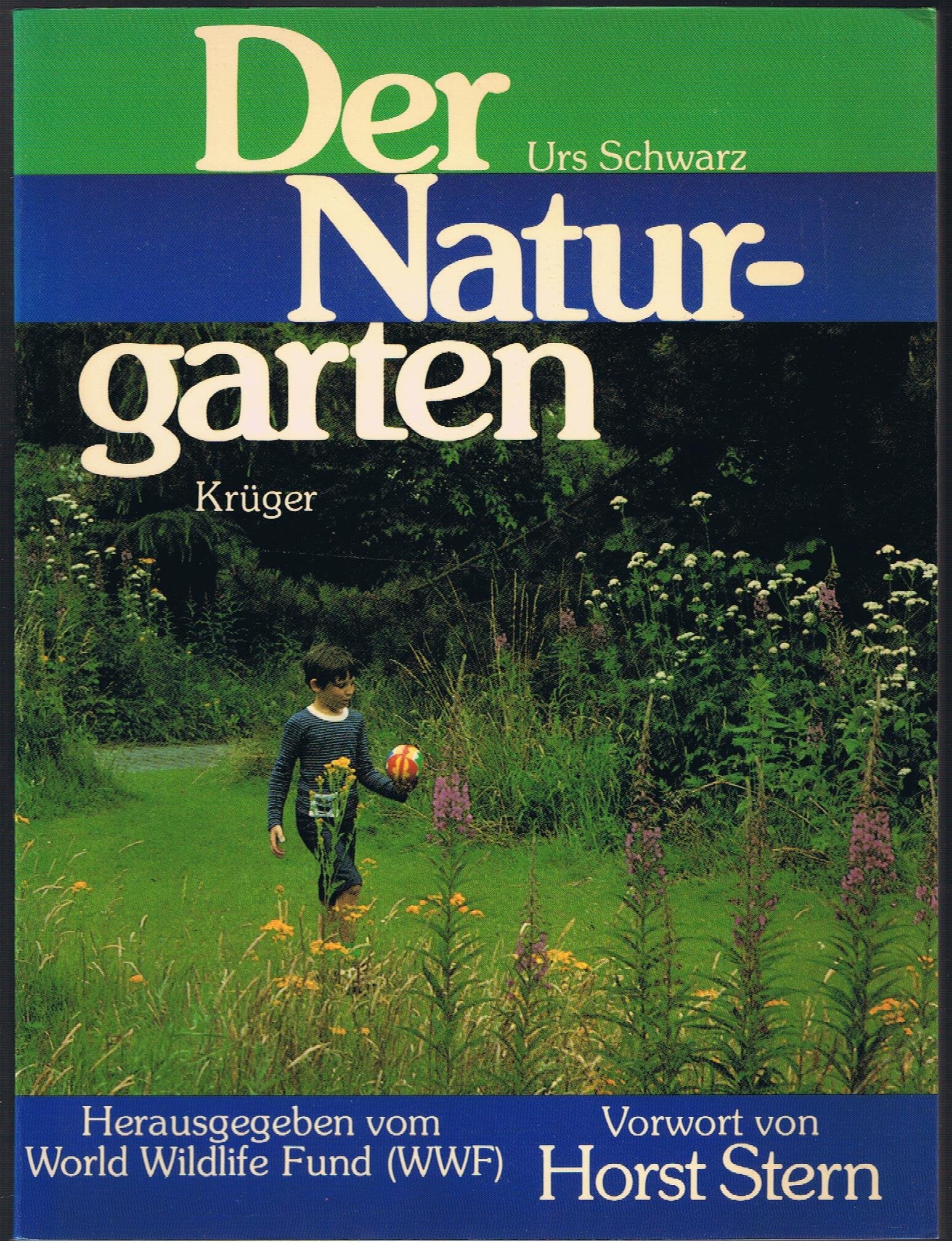 Der Naturgarten. Mehr Platz für einheimische Pflanzen und Tiere Garden & Plants