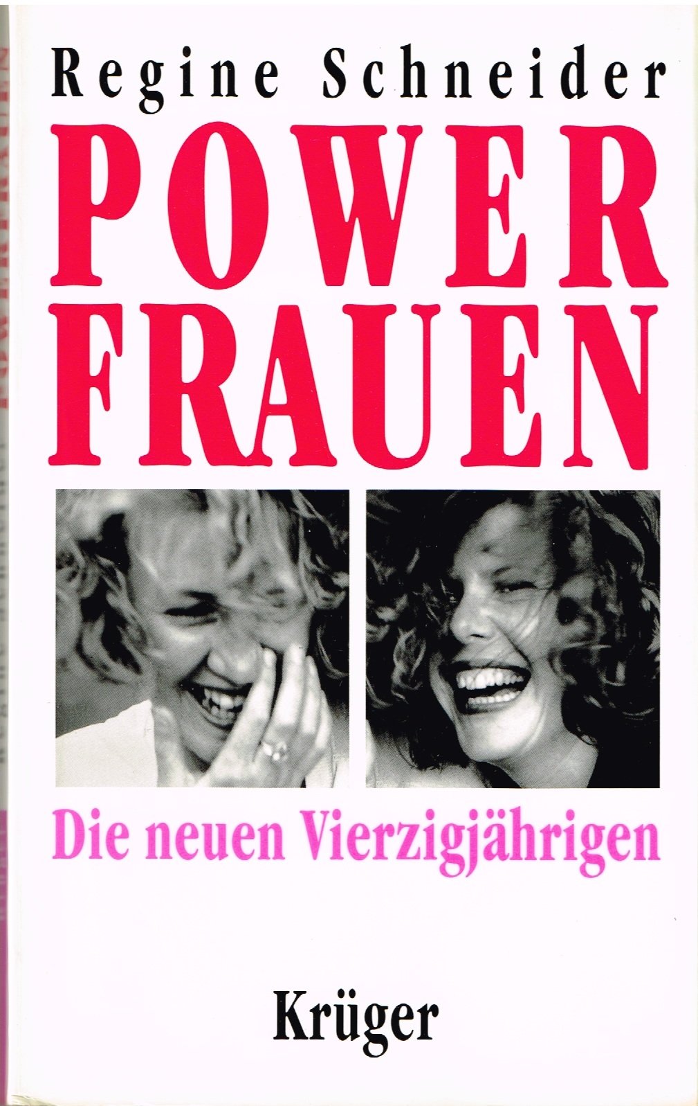 Powerfrauen. Die neuen Vierzigjährigen Medicine