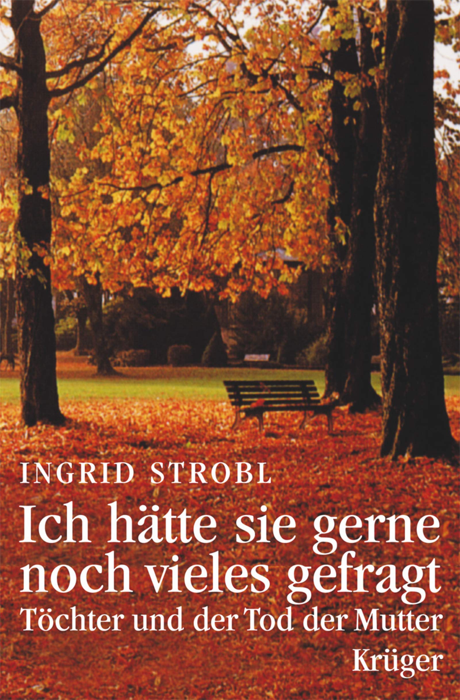 Ich hätte sie gerne noch vieles gefragt: Töchter und der Tod der Mutter Death & Mourning