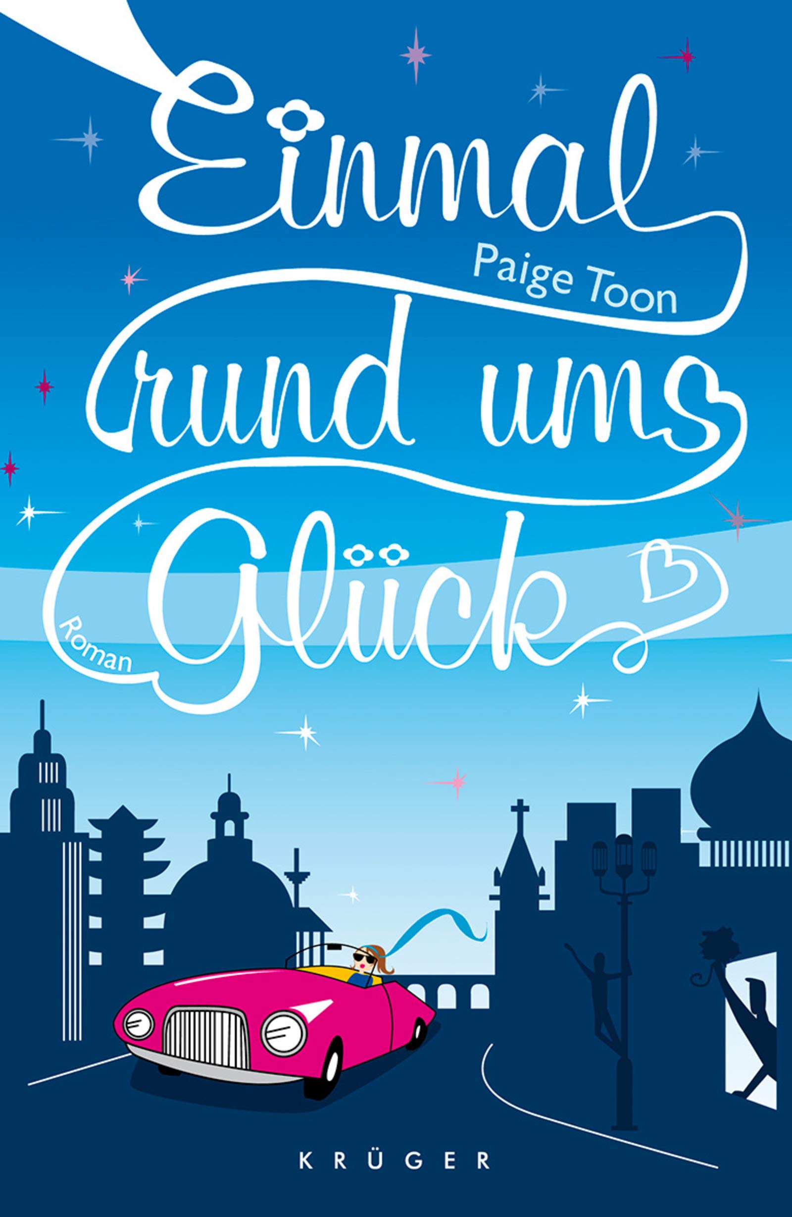 Einmal rund ums Glück: Roman Contemporary literature